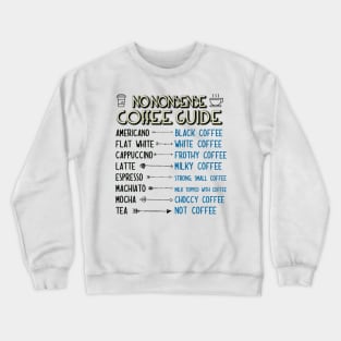 No Nonsense Coffee Guide Crewneck Sweatshirt